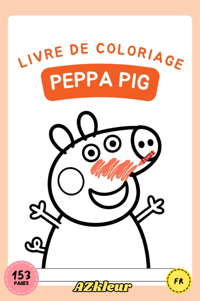 153 Pages de Livre de Coloriage Peppa Pig