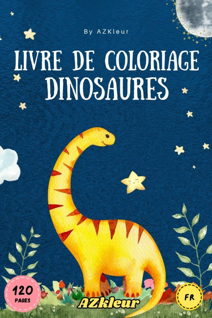 120 Pages Coloriages de Dinosaures